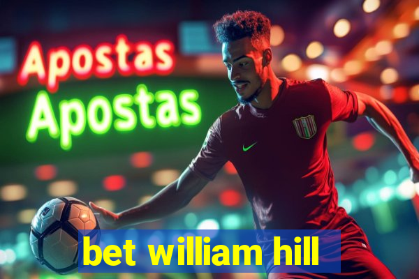 bet william hill